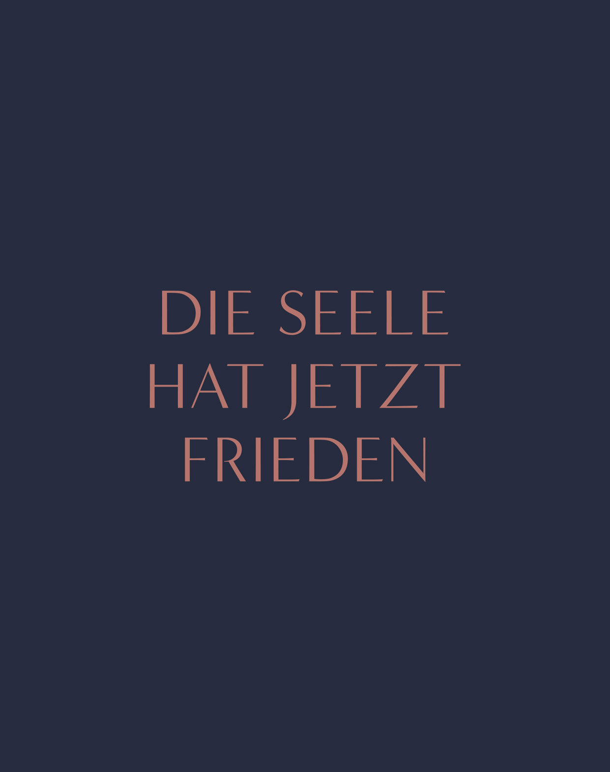 Die Seele hat jetzt Frieden