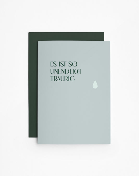 Klappkarte Unendlich Traurig mit Umschlag